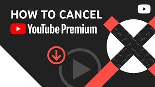 How to cancel your YouTube Premium or YouTube Music Premium membership