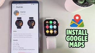 How to Install Google Maps on HUAWEI Watch Fit 3