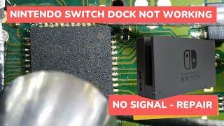 Nintendo Switch Dock Not Working | NO SIGNAL - REPAIR