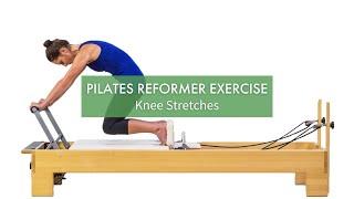 Pilates Reformer Exercise: Knee Stretches | Pilates Anytime