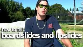 How To Tell: Boardslides & Lipslides.