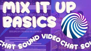 How to set up Mix it Up Streaming Bot ll beginner friendly - chat, sound and video commands