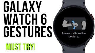 Galaxy Watch 6 Gestures are easy to use!