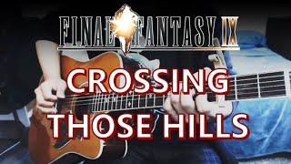 Crossing Those Hills - Final Fantasy IX Guitar Cover | Anton Betita