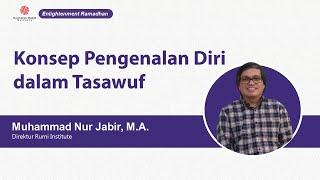 Konsep Pengenalan Diri dalam Tasawuf [Muhammad Nur Jabir, M.A.]