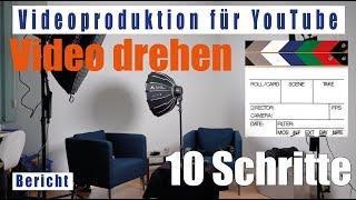 Video drehen Videoproduktion YT deutsch in 10 Schritten