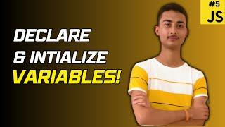 How to Declare and Initialize variables? | Create Javascript Variables