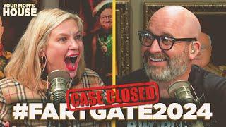 #FartGate2024: CASE CLOSED | Your Mom's House Ep. 772