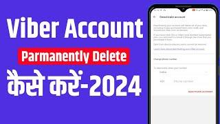 Viber Account kaise delete kare || How to Delete Viber account permanently 2024