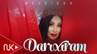 Mehriban - Darixiram 2025 (Official Video)