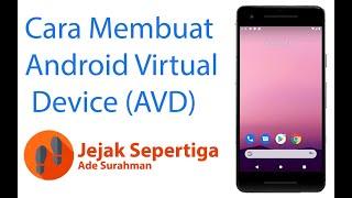 Jejak Android #1 Cara Membuat Android Virtual Device / Emulator Android