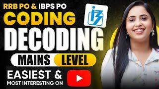 CODING DECODING MAINS LEVEL in ONE VIDEO || RRB PO MAINS & IBPS PO MAINS 2024 || SMRITI SETHI