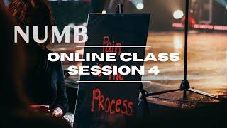 Numb Online Class • Session 4