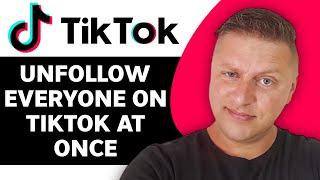 How to Unfollow Everyone on TikTok at Once | TikTok Tutorial 2024