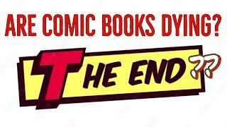 Are Comic Books Dying? The Truth from a Comic Shop Owner and Collector for over 6 Decades