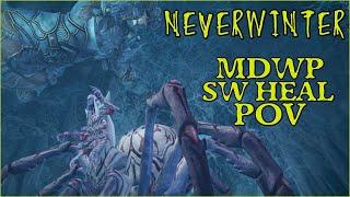 MDWP GROUP PUSHES SW HEAL TO ITS LIMITS #neverwinter