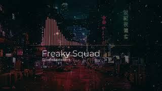 SpaceSpeakers - Freaky Squad || Lầy Lyrics || Video Lyrics