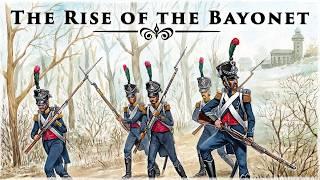 Why the Bayonet Replaced Pike and Shot: From 1650 to the Napoleonic Wars