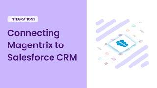 Partner Portal (PRM) to Salesforce CRM Connection - Authorization and Setup in Magentrix