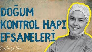 Doğum Kontrol Hapı Efsaneleri