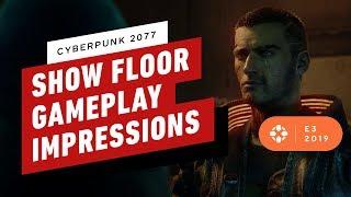 Cyberpunk 2077 Looked Better On the Show Floor Than Behind Closed Doors - E3 2019