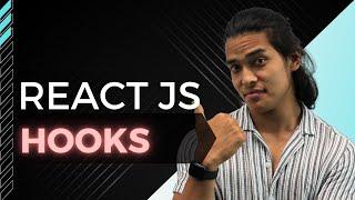 Hooks - Getting Started with React JS #05