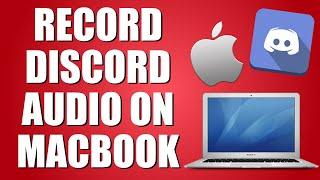 How To Record Discord Audio On Mac (Step-by-Step Guide)