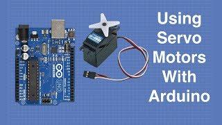 Using Servo Motors with Arduino
