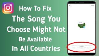 How To Fix The Song You Choose Might Not Be Available In All Countries