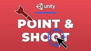 Unity - Point and Shoot Tutorial