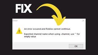 How To Fix An Error Occurred And Roblox Cannot Continue - Full Guide