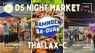 DS Night Market, Chinatown L.A. May 2024 ~ All Streets Gourmand