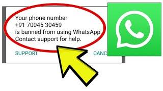 How To Fix WhatsApp App Your phone number is banned from using WhatsApp, Contact support for help.