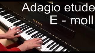 Adagio etude E - moll
