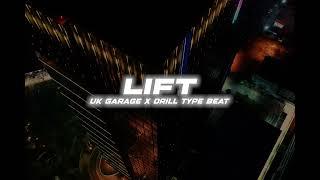 UK Garage x Uk Drill Type Beat 2023 - UK Garage x Drill Type Beat -"LIFT"