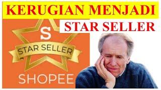 Kerugian Menjadi Star Seller Shopee Serta Biaya Layanan Shopee Mahal