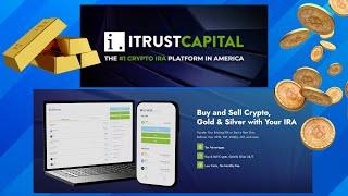 iTrustCapital Review - Trade Crypto and Precious Metals 24/7 365 in your Retirement Accounts 