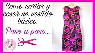 #6 COMO CORTAR Y COSER UN VESTIDO BÁSICO PASO A PASO