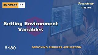 #180 Setting Environment Variable | Deploying Angular Application | A Complete Angular Course