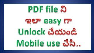 How to Unlock PDF Files Tutorial in Telugu || In Android Mobiles