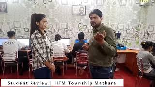 student review | IITM COMPUTER EDUCATION TOWNSHIP MATHURA