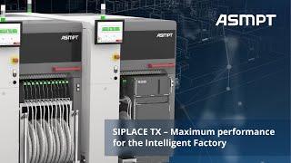 SIPLACE TX | Maximum performance for the intelligent factory