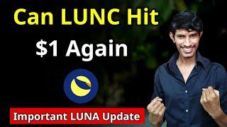 Can LUNA Classic Hit $1 Again  Is LUNC $1 Possible..? 