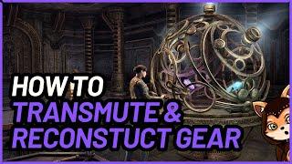 Transmute Station & Gear Reconstruction Tutorial | ESO How to Guide