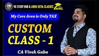 New Custom Class - 1 | December 2022  | Finance Act, 2021 | CA Vivek Gaba |