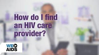 #AskTheHIVDoc: How do I find an HIV care provider?