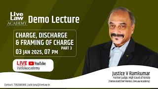 JUDICIARY DEMO CLASS: Lecture on “Charge","Discharge"& "Framing of Charge"- Part-III