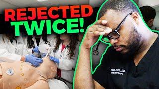 Rejected TWICE From Medical School | Why it Took 3 Years To Get Into Medical School