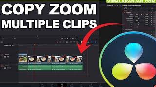 Davinci Resolve Copy Paste Zoom into Multiple clips | Davinci Resolve 17 Tutorial