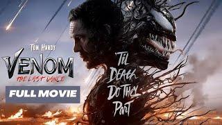 VENOM: The Last Dance (2024) Full Movie | Tom Hardy, Michelle Williams & Stephen Graham | Reviews